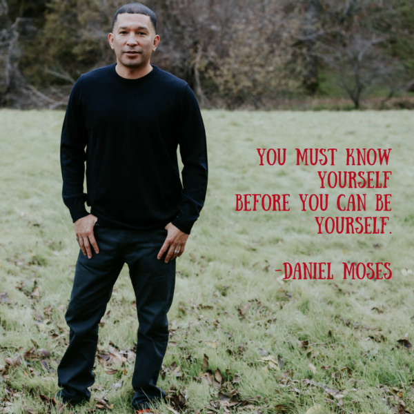 You must KNOWYOURSELFbefore you can BEYOURSELF.-Daniel Moses
